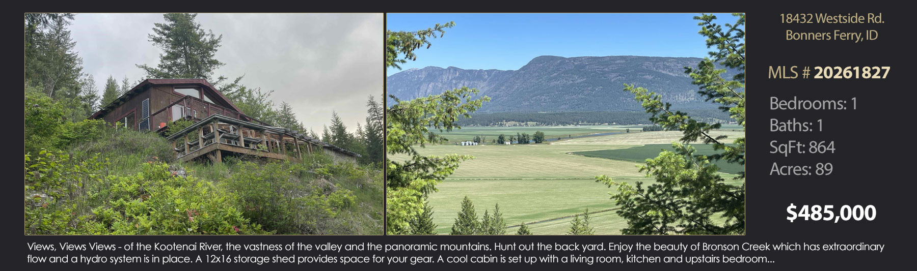 Views, Views Views - of the Kootenai River, the vastness of the valley and the panoramic mountains